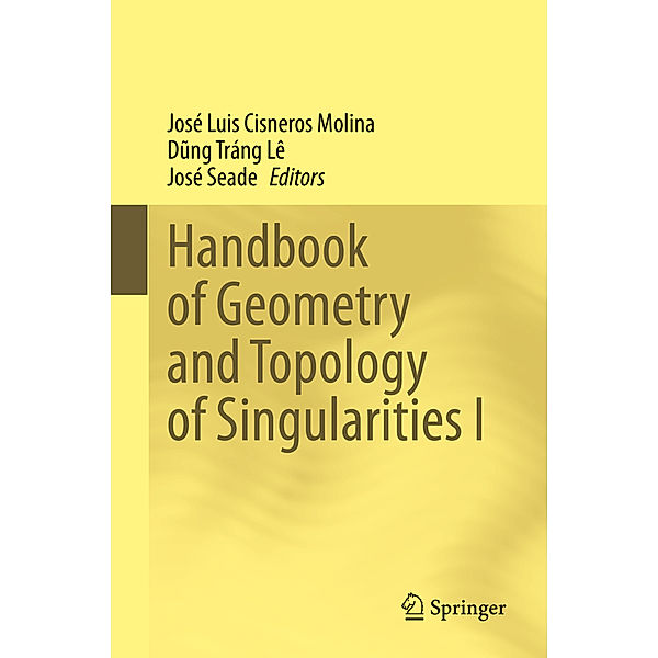 Handbook of  Geometry and Topology of Singularities I