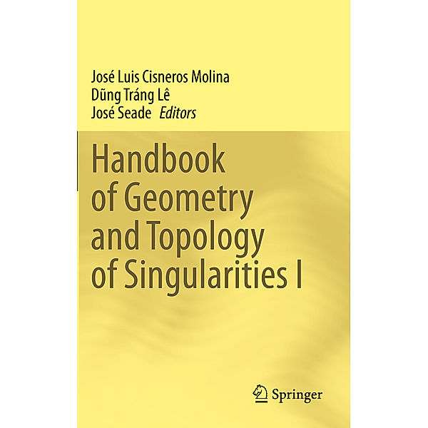 Handbook of  Geometry and Topology of Singularities I