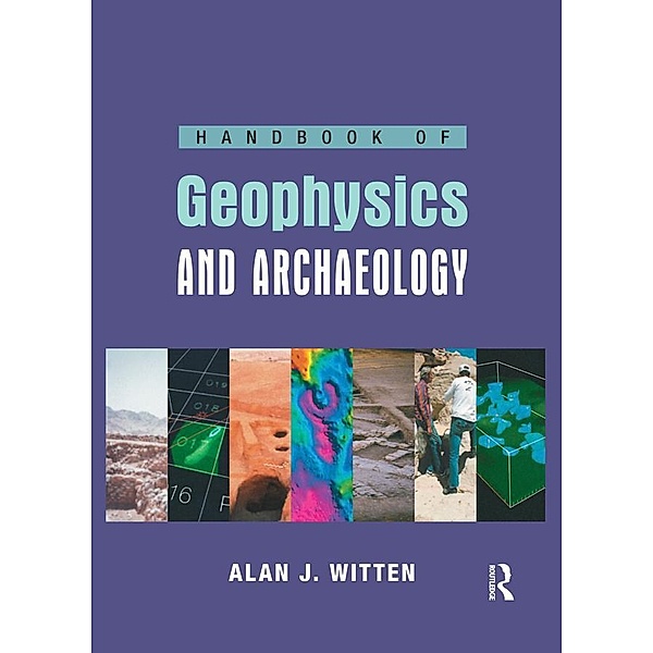 Handbook of Geophysics and Archaeology, Alanjoel Witten