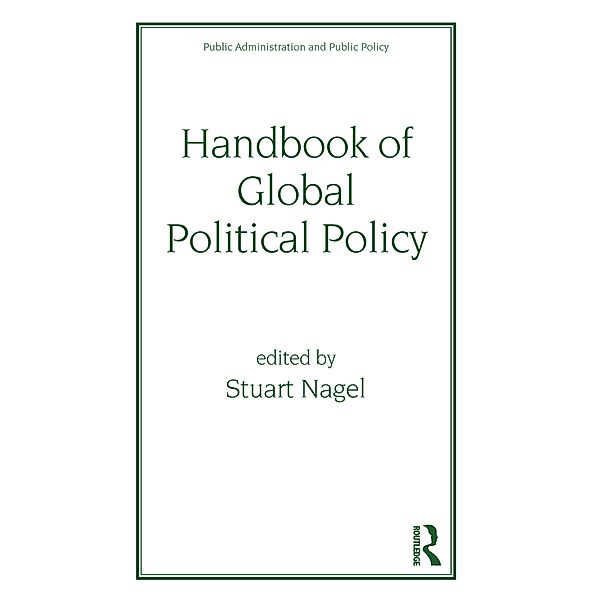 Handbook of Global Political Policy, Stuart Nagel