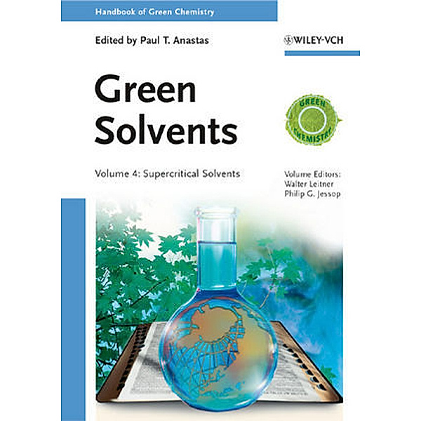 Handbook of Green Chemistry: 2 Handbook of Green Chemistry - Green Solvents, 3 Teile