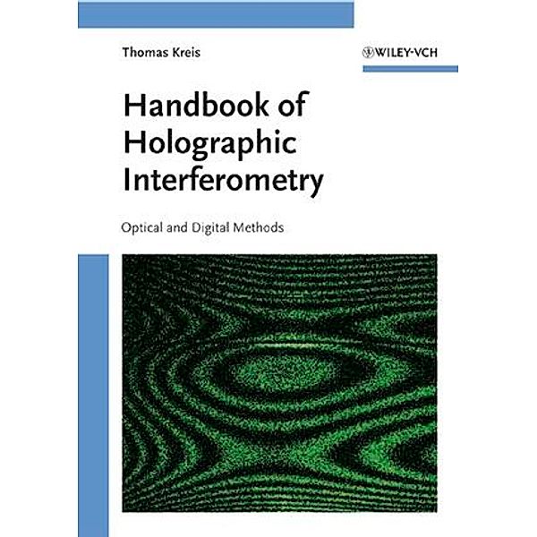 Handbook of Holographic Interferometry, Thomas Kreis