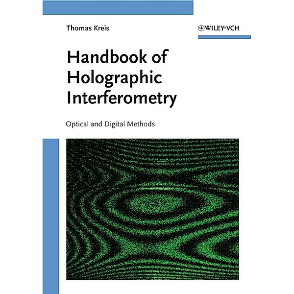Handbook of Holographic Interferometry, Thomas Kreis