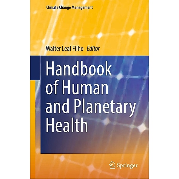 Handbook of Human and Planetary Health / Climate Change Management