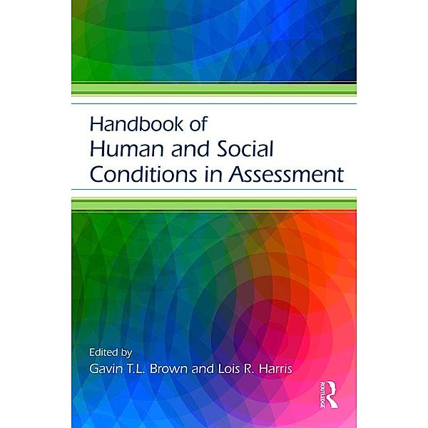 Handbook of Human and Social Conditions in Assessment, Gavin T. L. Brown, Lois R. Harris