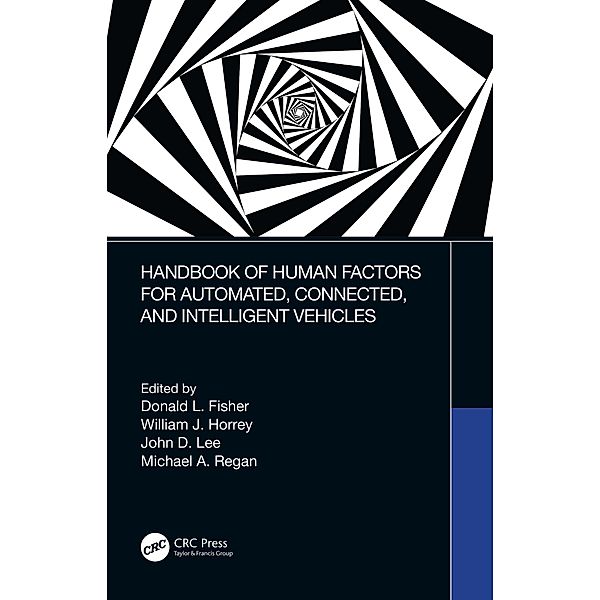 Handbook of Human Factors for Automated, Connected, and Intelligent Vehicles