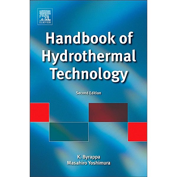 Handbook of Hydrothermal Technology, K. Byrappa, Masahiro Yoshimura