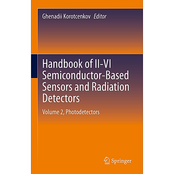 Handbook of II-VI Semiconductor-Based Sensors and Radiation Detectors