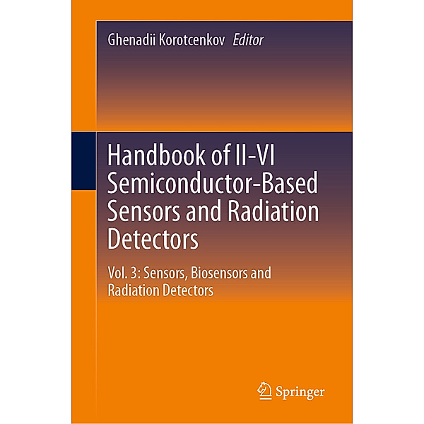 Handbook of II-VI Semiconductor-Based Sensors and Radiation Detectors