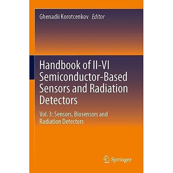 Handbook of II-VI Semiconductor-Based Sensors and Radiation Detectors