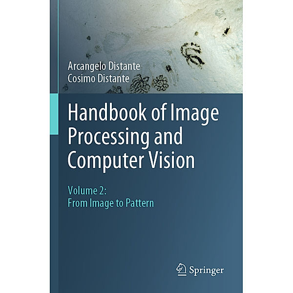 Handbook of Image Processing and Computer Vision, Arcangelo Distante, Cosimo Distante