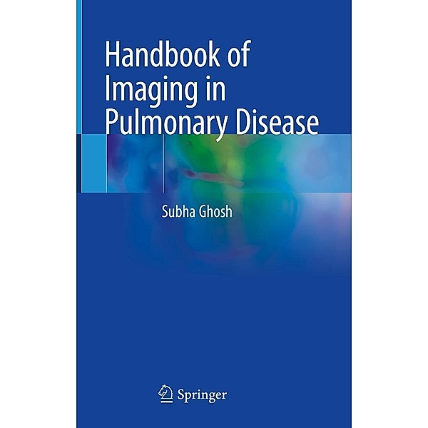 Handbook of Imaging in Pulmonary Disease, Subha Ghosh