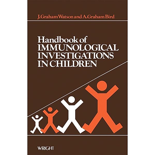Handbook of Immunological Investigations in Children, J. Graham Watson, A. Graham Bird