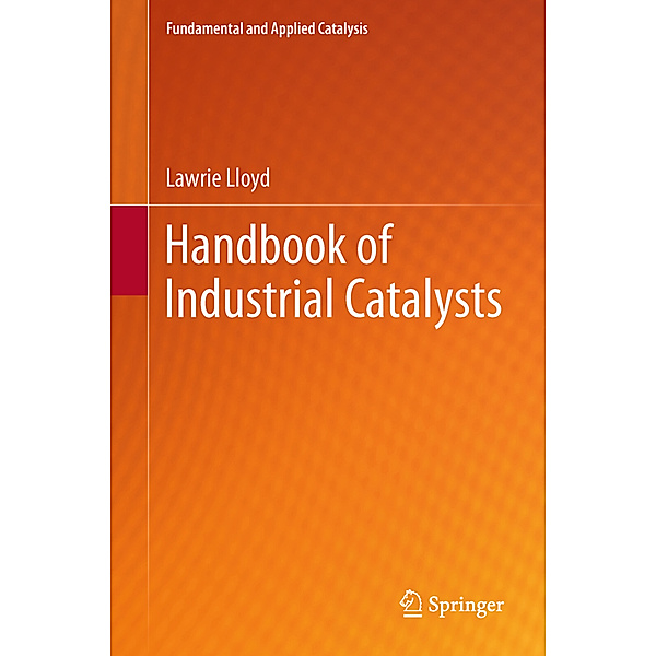 Handbook of Industrial Catalysts, Lawrie Lloyd
