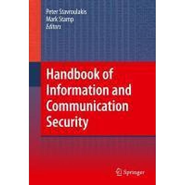 Handbook of Information and Communication Security, Peter Stavroulakis, Mark Stamp