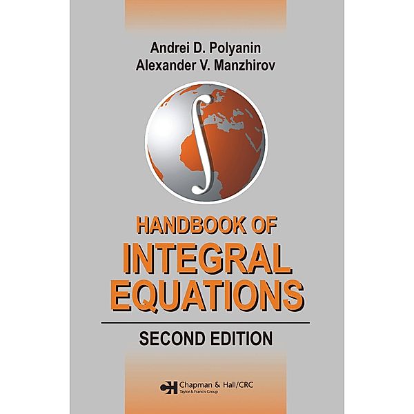 Handbook of Integral Equations, Polyanin Polyanin, Alexander V. Manzhirov