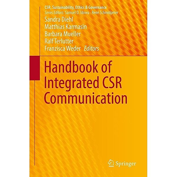 Handbook of Integrated CSR Communication / CSR, Sustainability, Ethics & Governance