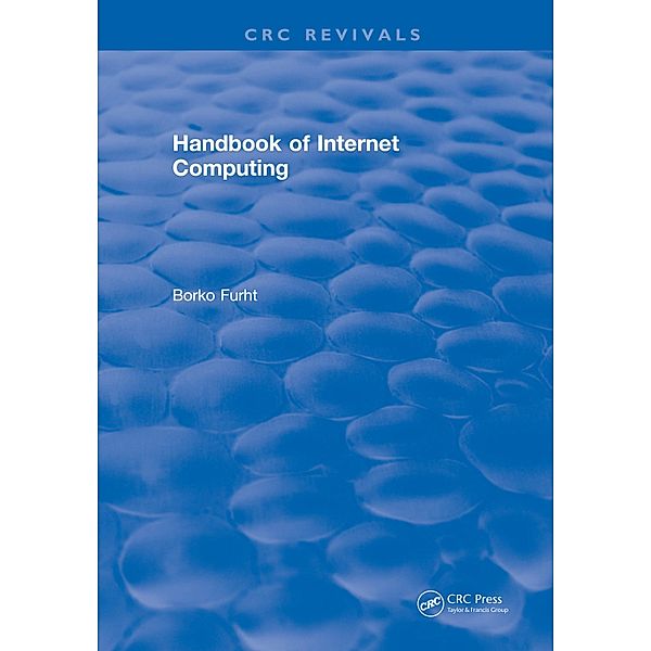 Handbook of Internet Computing, Borko Furht