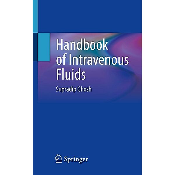 Handbook of Intravenous Fluids, Supradip Ghosh
