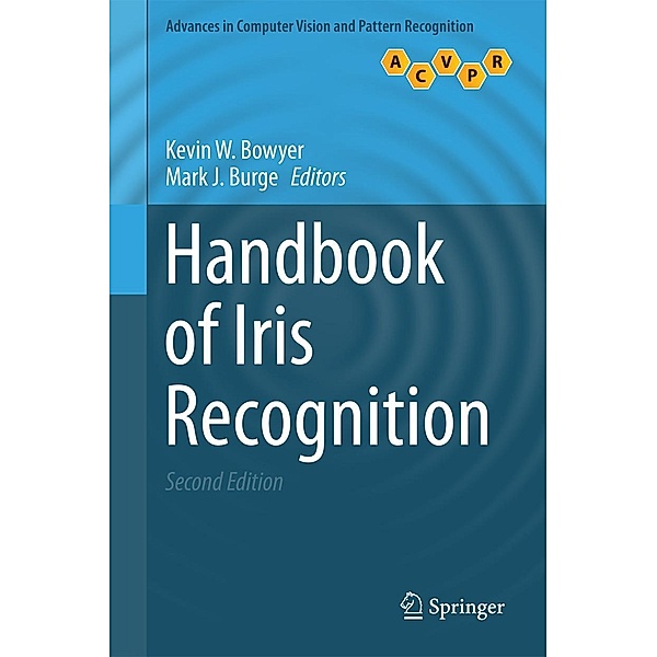Handbook of Iris Recognition / Advances in Computer Vision and Pattern Recognition