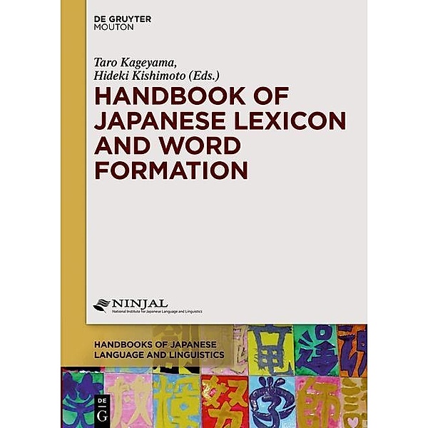 Handbook of Japanese Lexicon and Word Formation / Handbooks of Japanese Language and Linguistics Bd.3