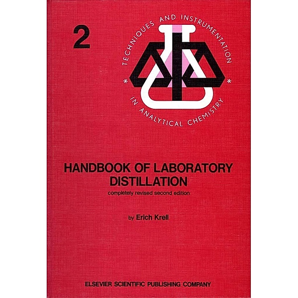 Handbook of Laboratory Distillation, E. Krell