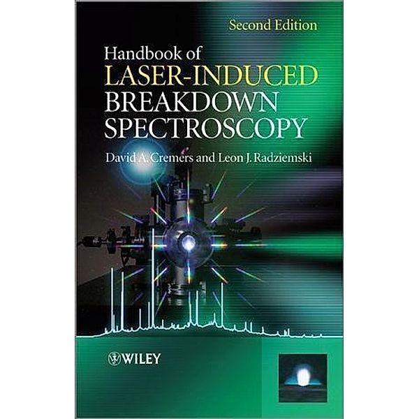 Handbook of Laser-Induced Breakdown Spectroscopy, David A. Cremers, Leon J. Radziemski