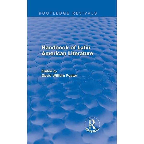 Handbook of Latin American Literature (Routledge Revivals) / Routledge Revivals, David William Foster