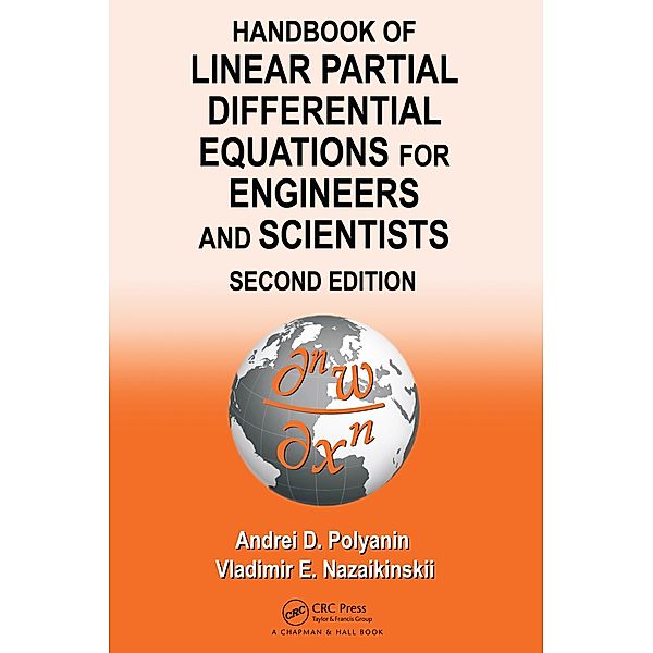 Handbook of Linear Partial Differential Equations for Engineers and Scientists, Andrei D. Polyanin, Vladimir E. Nazaikinskii