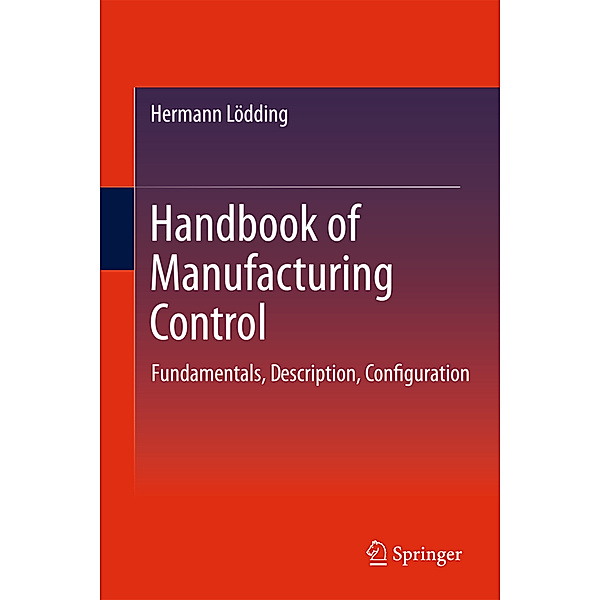 Handbook of Manufacturing Control, Hermann Lödding