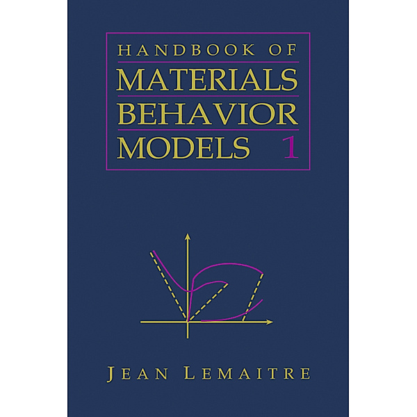 Handbook of Materials Behavior Models, Three-Volume Set