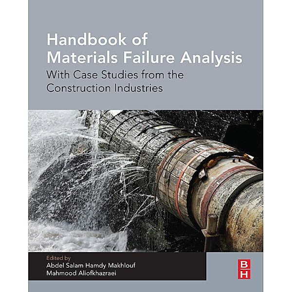 Handbook of Materials Failure Analysis With Case Studies from the Construction Industries