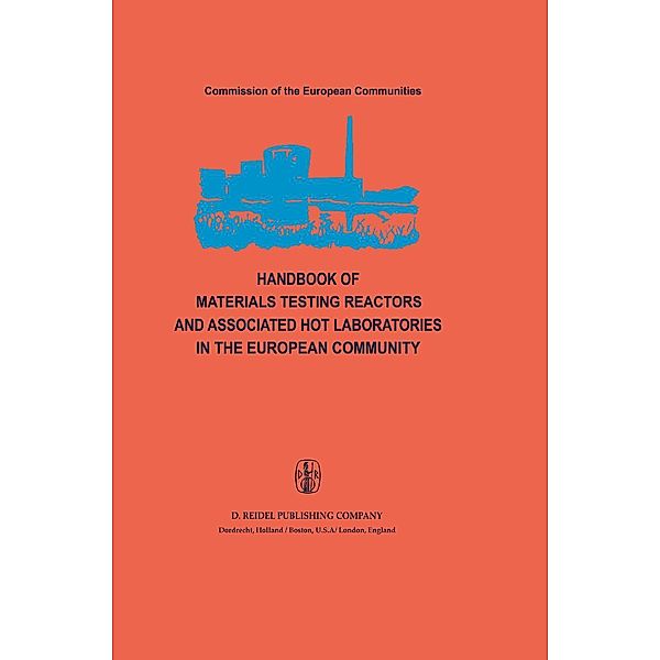 Handbook of Materials Testing Reactors and Associated Hot Laboratories in the European Community