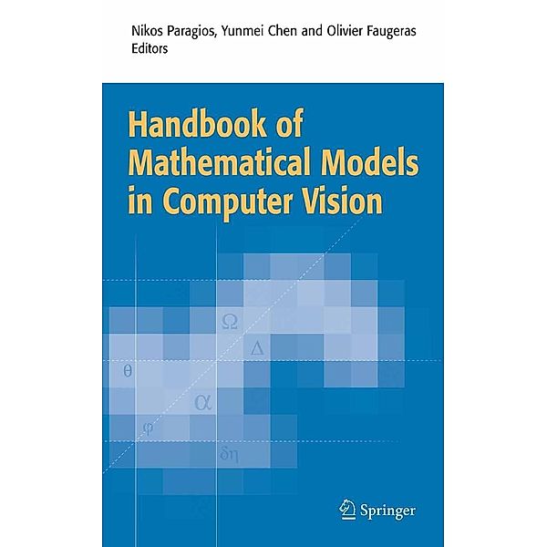 Handbook of Mathematical Models in Computer Vision, Olivier Faugeras, Nikos Paragios, Yunmei Chen