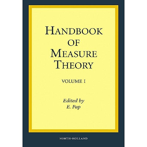 Handbook of Measure Theory, E. Pap