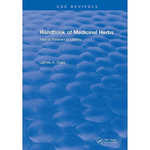 Handbook of Medicinal Herbs, James A. Duke