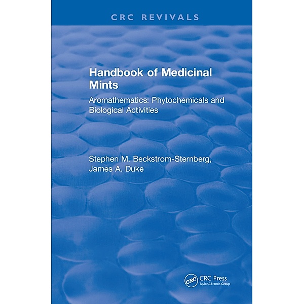 Handbook of Medicinal Mints, Stephen M Beckstrom-Sternberg