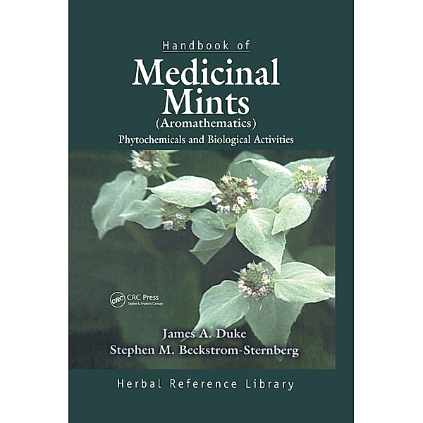 Handbook of Medicinal Mints ( Aromathematics), James A. Duke, Stephen M Beckstrom-Sternberg