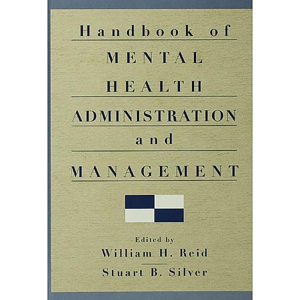 Handbook of Mental Health Administration and Management