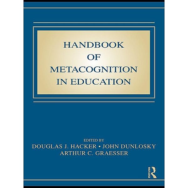 Handbook of Metacognition in Education