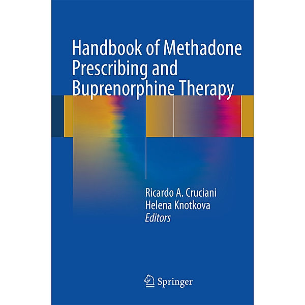 Handbook of Methadone Prescribing and Buprenorphine Therapy