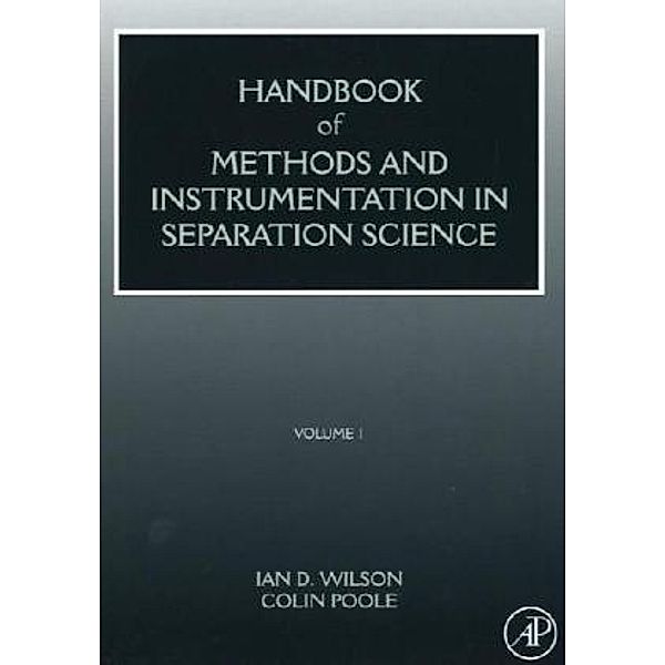 Handbook of Methods and Instrumentation in Separation Science.Vol.1, Handbook of Methods and Instrumentation in Separation Science