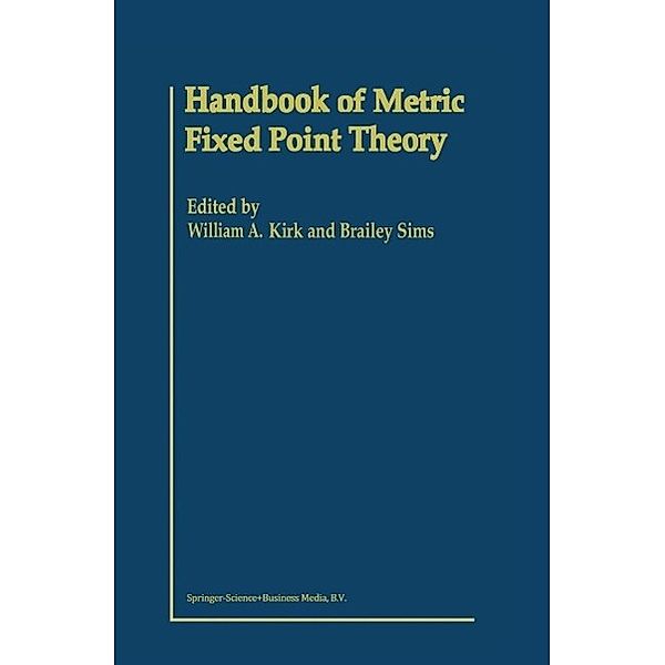 Handbook of Metric Fixed Point Theory