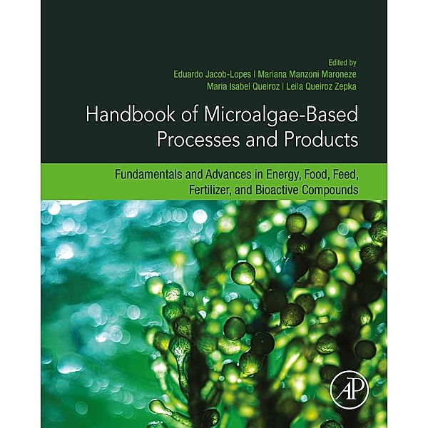 Handbook of Microalgae-Based Processes and Products