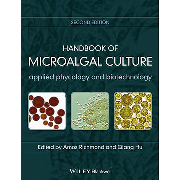 Handbook of Microalgal Culture, Amos Richmond, Qiang Hu