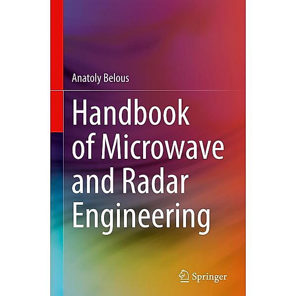 Handbook of Microwave and Radar Engineering, Anatoly Belous