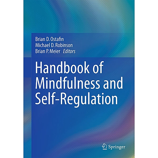 Handbook of Mindfulness and Self-Regulation