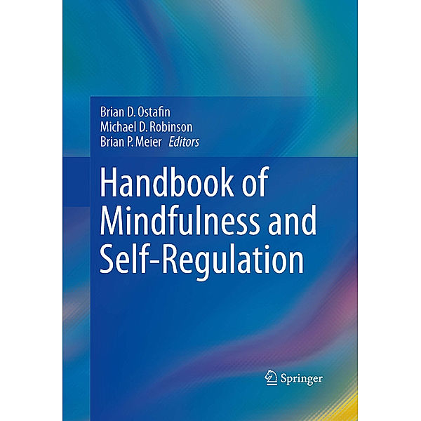 Handbook of Mindfulness and Self-Regulation