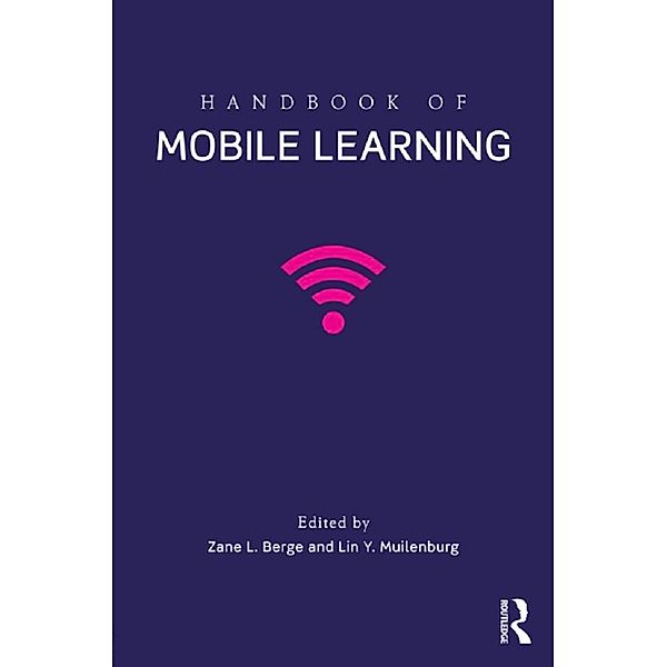 Handbook of Mobile Learning