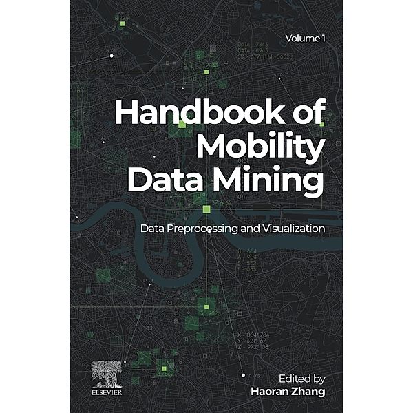 Handbook of Mobility Data Mining, Volume 1